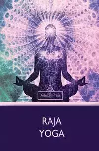 Raja Yoga - Ramacharaka Yogi