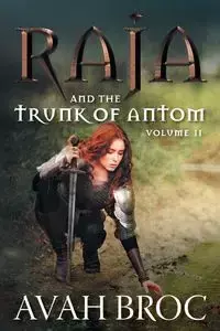 Raja and the Trunk of Antom - Broc Avah