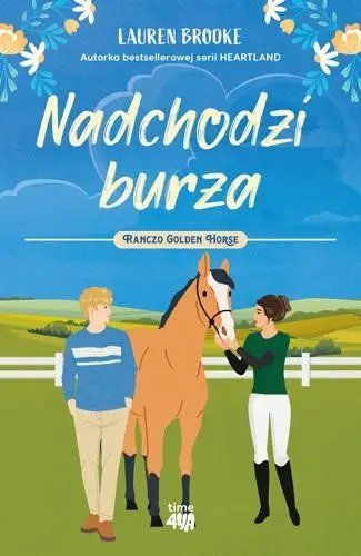 Ranczo Golden Horse T.2 Nadchodzi burza - Lauren Brooke