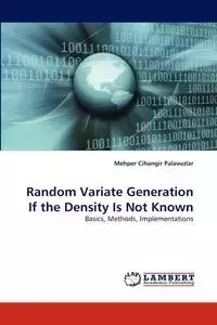 Random Variate Generation If the Density Is Not Known - Palavuzlar Mehper Cihangir