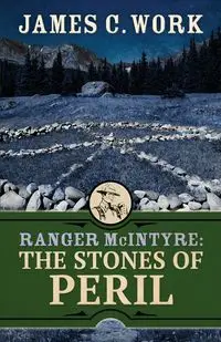 Ranger McIntyre - James C. Work