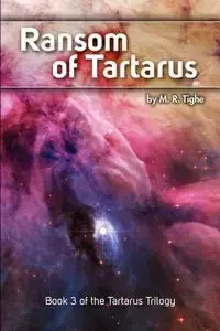 Ransom of Tartarus - Tighe M. R.