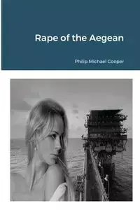 Rape of the Aegean - Philip Cooper