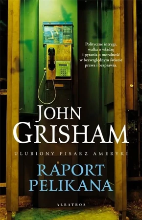 Raport Pelikana - John Grisham