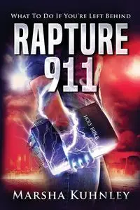 Rapture 911 - Marsha Kuhnley