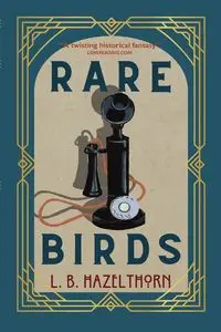 Rare Birds - Hazelthorn L.B.