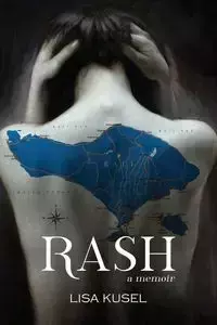 Rash - Lisa Kusel