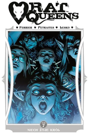 Rat Queens Tom 7 Niech żyje król - Ryan Ferrier