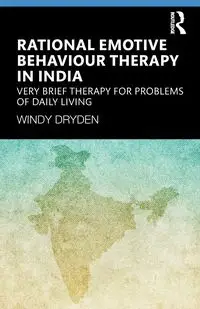 Rational Emotive Behaviour Therapy in India - Windy Dryden