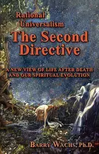 Rational Universalism, the Second Directive - Barry Wachs