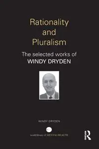 Rationality and Pluralism - Windy Dryden