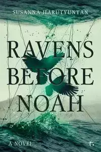 Ravens before Noah - Susanna Harutyunyan