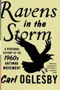 Ravens in the Storm - Carl Oglesby