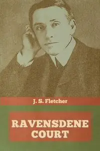 Ravensdene Court - Fletcher J. S.