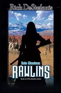 Rawlins, Into Montana - Rick DeStefanis