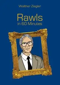 Rawls in 60 Minutes - Ziegler Walther