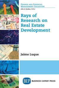 Rays of Research on Real Estate Development - Jaime Luque