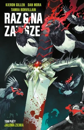 Raz i na zawsze T.5 Jałowa ziemia - Kieron Gillen, Dan Mora, Jacek Drewnowski, Dan Mo