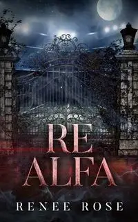 Re Alfa - Rose Renee