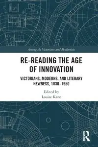 Re-Reading the Age of Innovation - Kane Louise