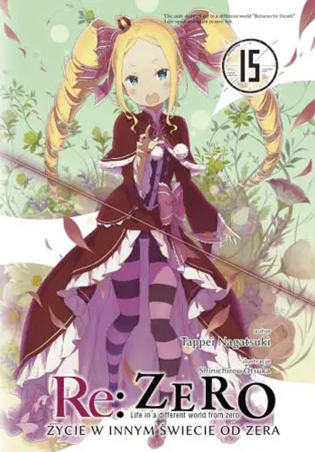 Re: Zero. Życie w innym świecie od zera. Light Novel. Tom 15 - Tappei Nagatsuki