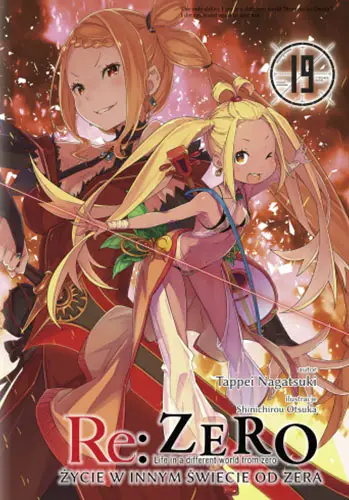 Re: Zero. Życie w innym świecie od zera. Light Novel. Tom 19 - Tappei Nagatsuki