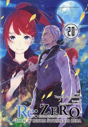 Re: Zero. Życie w innym świecie od zera. Light Novel. Tom 20 - Tappei Nagatsuki