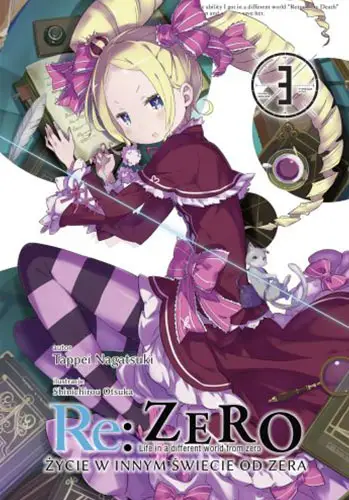 Re: Zero. Życie w innym świecie od zera. Light Novel. Tom 3 - Tappei Nagatsuki