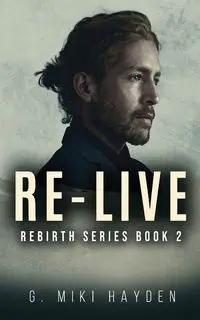 Re-live - Hayden Miki G.