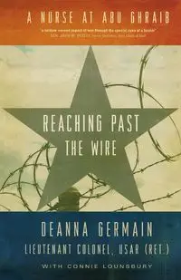 Reaching Past the Wire - Deanna Germain