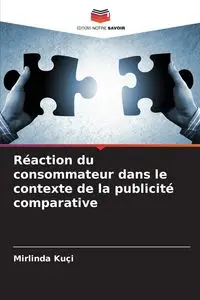 Réaction du consommateur dans le contexte de la publicité comparative - Kuçi Mirlinda