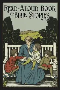 Read-Aloud Book of Bible Stories - Amy Steedman