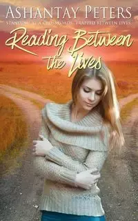 Reading Between the Lives - Peters Ashantay