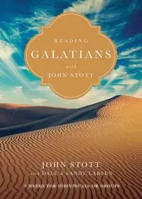 Reading Galatians with John Stott - John Stott