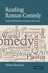 Reading Roman Comedy - Alison Sharrock