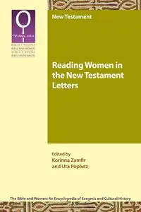 Reading Women in the New Testament Letters - Zamfir Korinna