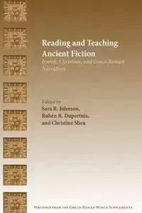 Reading and Teaching Ancient Fiction