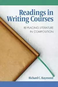 Readings in Writing Courses - Raymond Richard C.