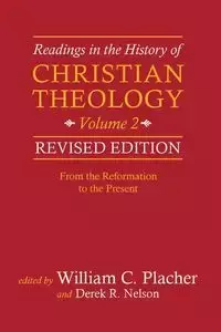 Readings in the History of Christian Theology, Volume 2 - Placher William C.