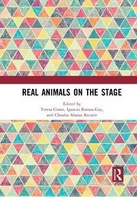 Real Animals on the Stage - Grant Teresa