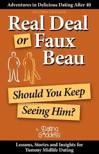 Real Deal or Faux Beau - Goddess Dating