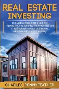 Real Estate Investing - Charles Pennyfeather