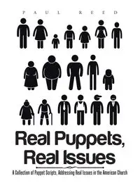 Real Puppets, Real Issues - Reed Paul