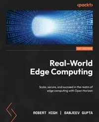 Real-World Edge Computing - Robert High