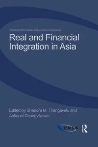 Real and Financial Integration in Asia - Thangavelu Shandre M.