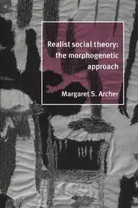 Realist Social Theory - Archer Margaret S.