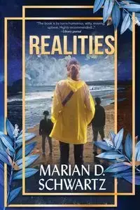 Realities - Marian D. Schwartz