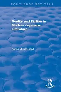 Reality and Fiction in Modern Japanese Literature - Noriko Lippit Mizuta