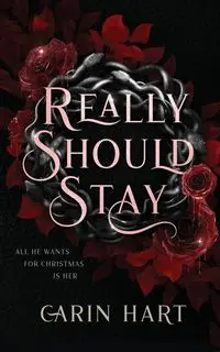 Really Should Stay - Carin Hart