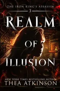 Realm of Illusion - Thea Atkinson